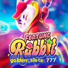 golden slots 777 paga mesmo